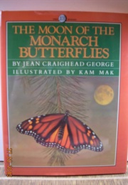 The Moon of the Monarch Butterfly (Jean Craighead George)