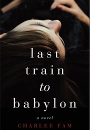 Last Train to Babylon (Charlee Fam)