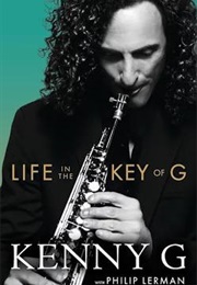 Life in the Key of G (Kenny G)
