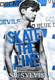 Skate the Line (S. J. Sylvis)