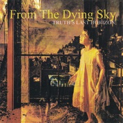 From the Dying Sky- Truth's Last Horizon
