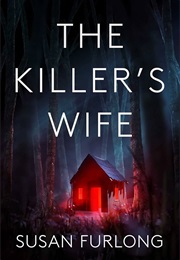 The Killer's Wife (Susan Furlong)