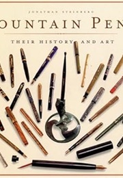 Fountain Pens: Their History and Art (Jonathan Steinberg)