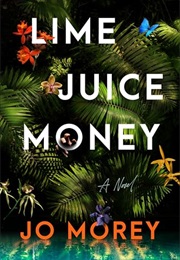 Lime Juice Money (Jo Morery)