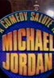 A Comedy Salute to Michael Jordan (1991)