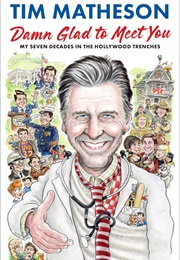 Damn Glad to Meet You (Tim Matheson)