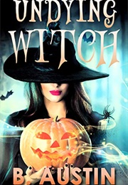 Undying Witch (B. Austin)