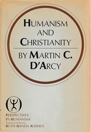 Humanism and Christianity (Martin D'Arcy)