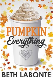 Pumpkin Everything (Beth Labonte)