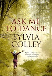 Ask Me to Dance (Sylvia Colley)