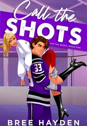 Call the Shots (Bree Hayden)