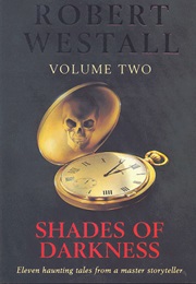 Shades of Darkness (Robert Westall)