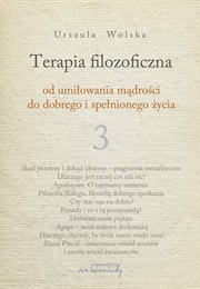 Terapia Filozoficzna 3 (Urszula Wolska)