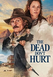 The Dead Don't Hurt (2023)