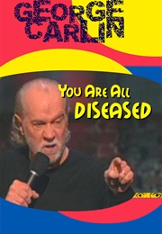 You Are All Diseased (1999)