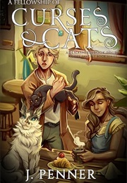 A Fellowship of Curses & Cats (J. Penner)