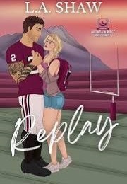 Replay (L.A Shaw)