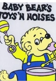 Baby Bear's Toys 'N Noises (Stan & Jan Berenstain)