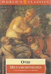 Metamorphoses (Ovid Tr. Melville, A.D.)