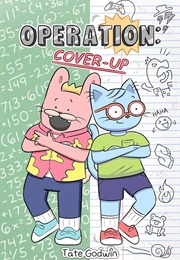 Operation: Cover-Up (Tate Godwin)