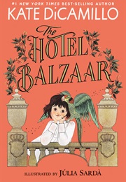 The Hotel Balzaar (Kate Dicamilo)