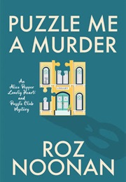 Puzzle Me a Murder (Roz Noonan)