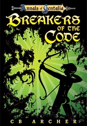Breakers of the Code (C.B. Archer)