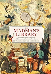 The Madman's Library (Brooke-Hitching, Edward)