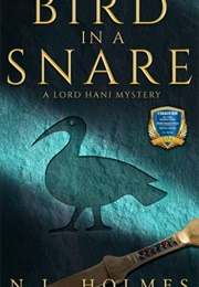 Bird in a Snare (N.L. Holmes)