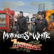 America - Motionless in White