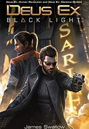 Deus Ex: Black Light (James Swallow)