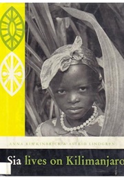 Sia Lives on Kilimanjaro (Astrid Lindgren)