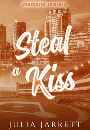 Steal a Kiss (Julia Jarrett)