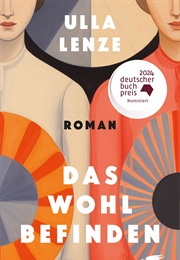 Das Wohlbefinden (Ulla Lenze)