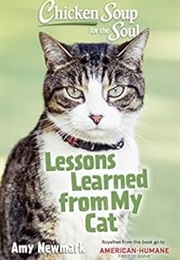 Chicken Soup for the Soul: Lessons Learned From My Cat (Amy Newmark)