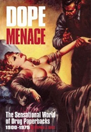 Dope Menace (Stephen J. Gertz)