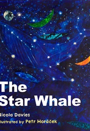 The Star Whale (Nicola Davies)
