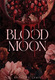 Blood Moon (Britney S. Lewis)