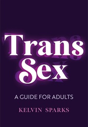 Trans Sex (Kelvin Sparks)