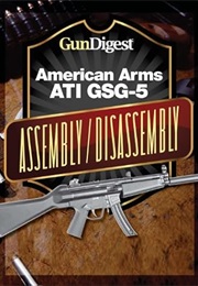 Gun Digest American Arms ATI GSG-5 Assembly/Disassembly Instructions (Kevin Muramatsu)