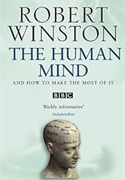 The Human Mind (Robert Winston)