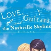 Love, Guitars, and the Nashville Skyline