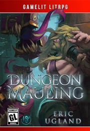Dungeon Mauling (The Good Guys #3) (Eric Ugland)