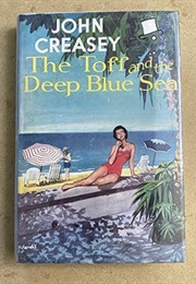 The Toff and the Deep Blue Sea (John Creasey)