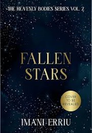 Fallen Stars (Imani Erriu)