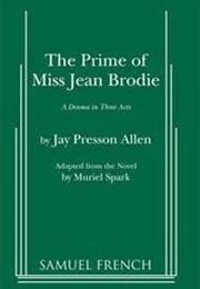 The Prime of Miss Jean Brodie (Allen, Jay Presson)
