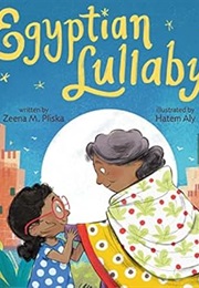 Egyptian Lullaby (Zeena M. Pliska & Hatem Aly)