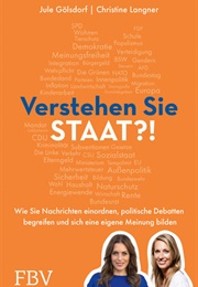 Verstehen Sie Staat?! (Jule Gölsdorf, Christine Langner)