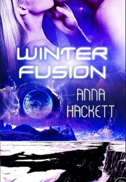 Winter Fusion (Anna Hackett)