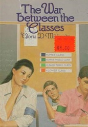 The War Between the Classes (Gloria D. Miklowitz)